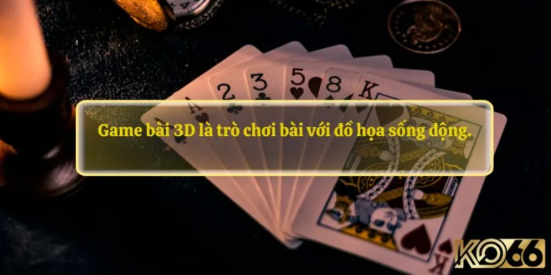 Game bài 3D 