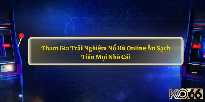 Nổ hũ online