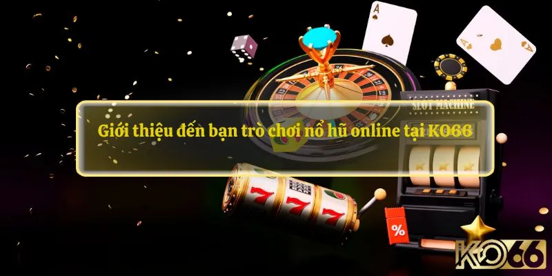  nổ hũ online